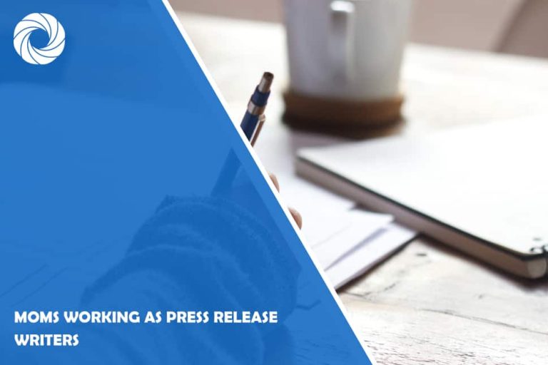Moms Working as Press Release Writers Moms Working as Press Release Writers