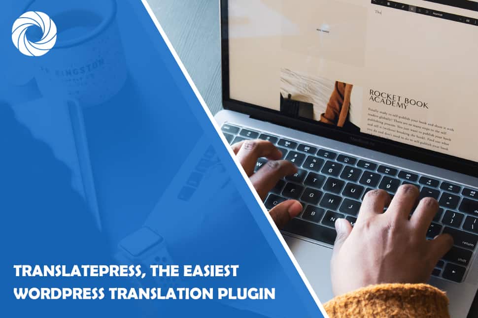TranslatePress, the Easiest WordPress Translation Plugin