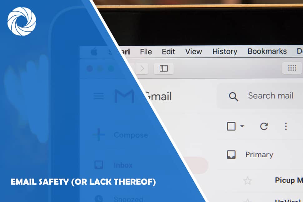 Email Safety (or Lack Thereof)