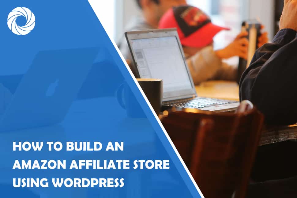 Build Amazon Affiliate Store using WordPress