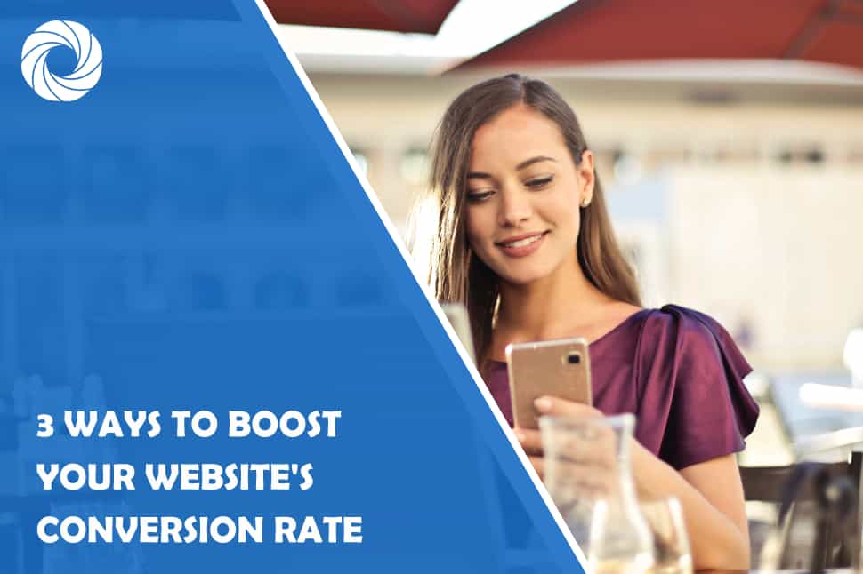 3 Ways To Boost Website's Conversion Rate