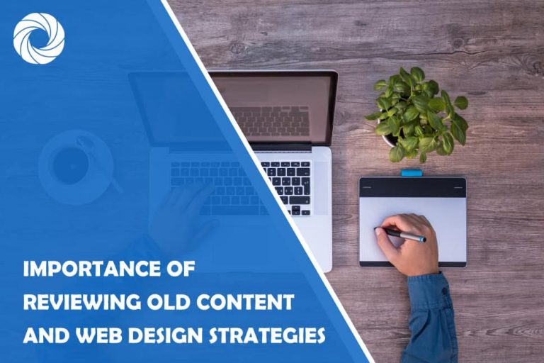 Importance of Reviewing old content and design featured Importance of Reviewing old content and design featured