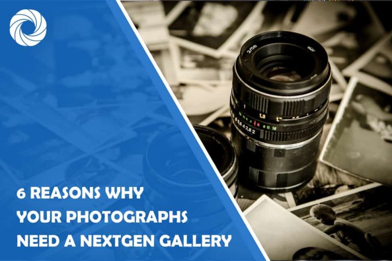 Why Your Photographs Deserve NextGEN Gallery Why Your Photographs Deserve NextGEN Gallery