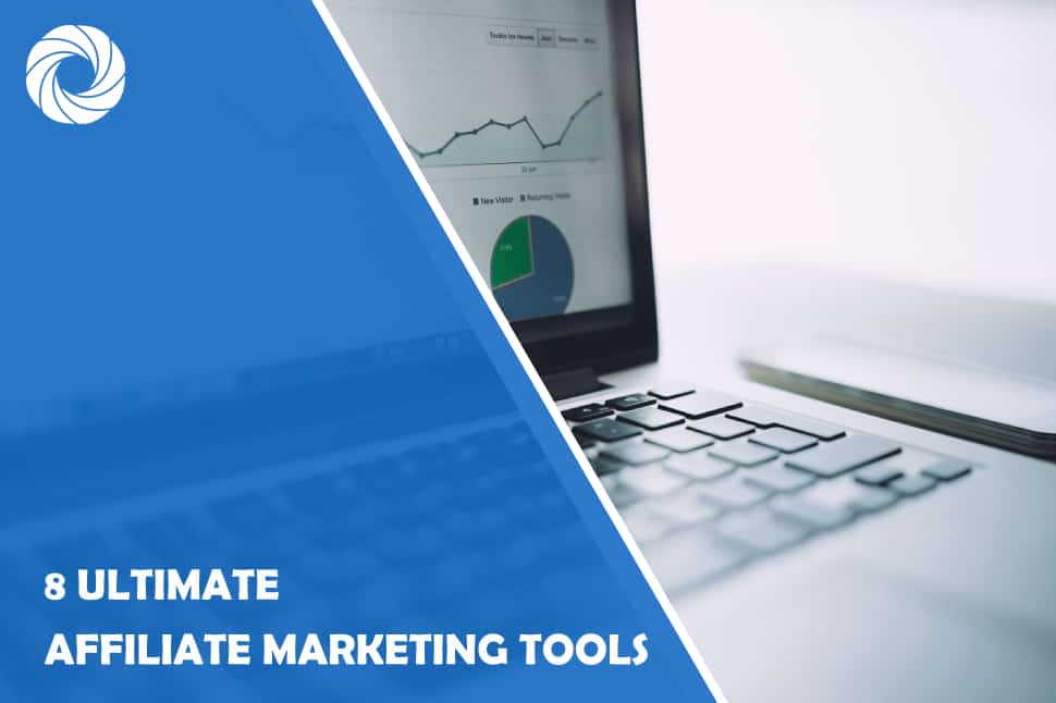 8 ultimate affiliate marketing tools