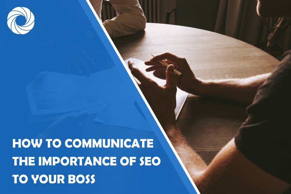 Communicate the importance of SEO