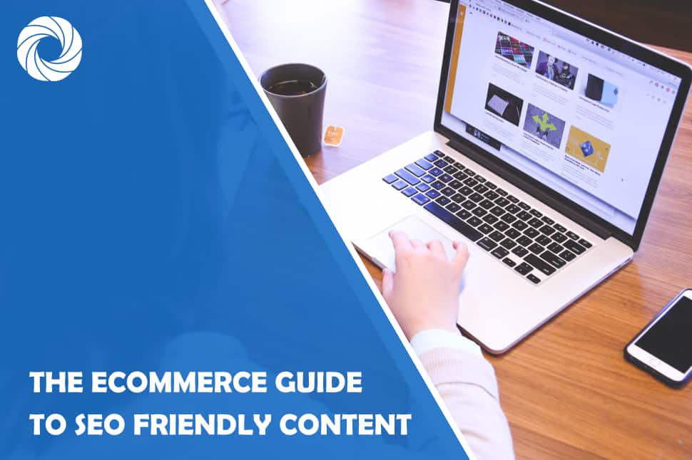 eCommerce guide to SEO friendly content