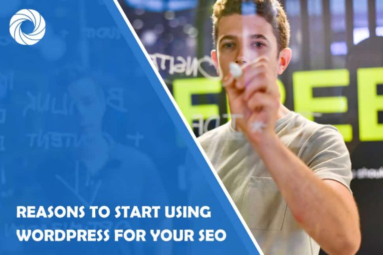Reasons to start Using WordPress for SEO Reasons to start Using WordPress for SEO