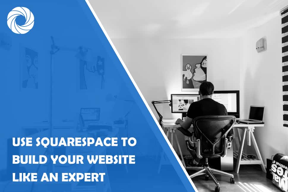 Use Squarespace to build your Website