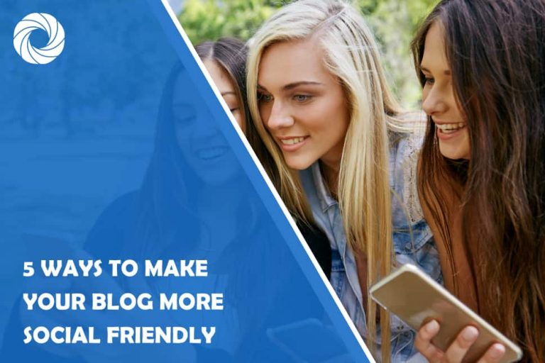 Ways to make your blog more social friendly Ways to make your blog more social friendly