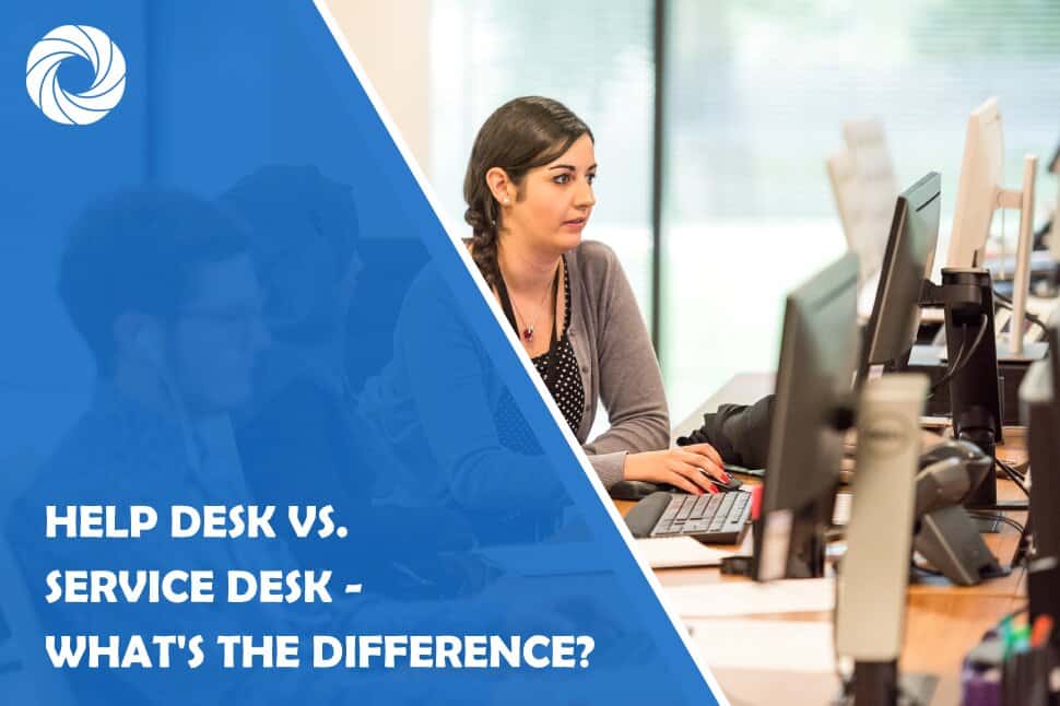 Help Desk Vs. Service Desk - What's the Difference?