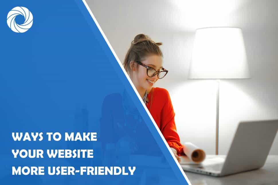7 Ways to Make Your Website More User-friendly