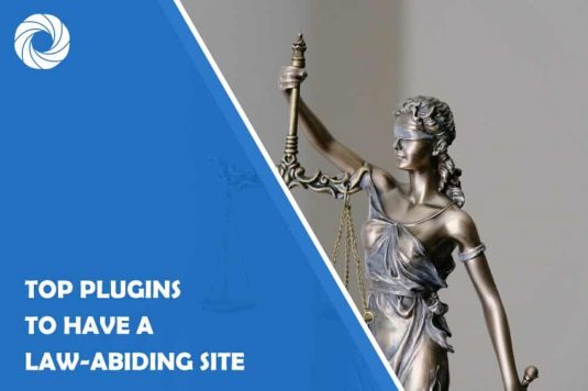 Top Wordpress Plugins to Have a Law-abiding Site