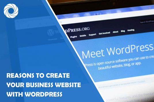 4 Reasons to Create Your Business Website With WordPress