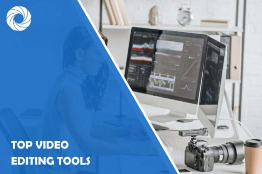 Top 5 Video Editing Tools