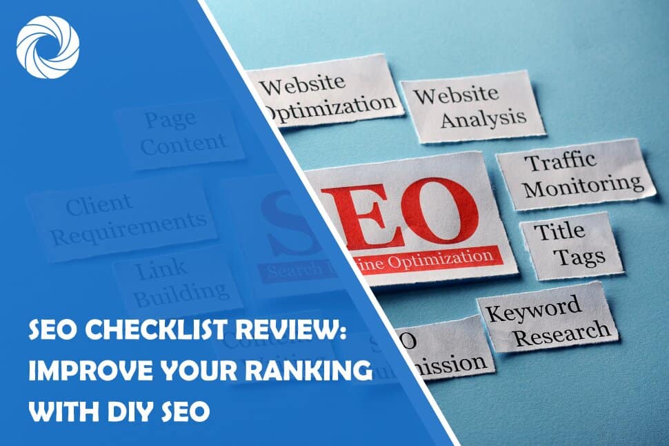 SEO Checklist Review: Improve Your Ranking With DIY SEO