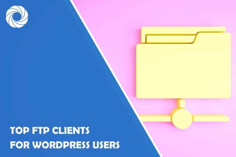 Top 5 FTP Clients for WordPress Users