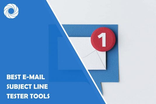 Best E-Mail Subject Line Tester Tools for Achieving an Open Rate People Will Envy
