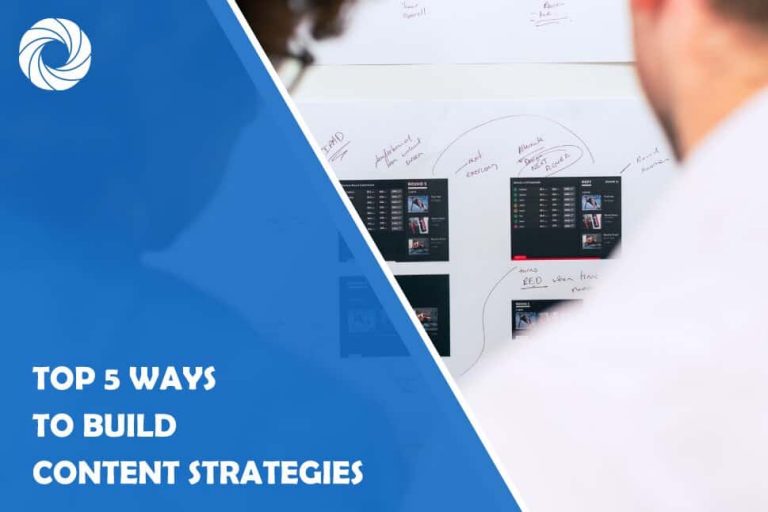 Top 5 Ways to Build Content Strategies That Will Bring Great Results Top 5 Ways to Build Content Strategies That Will Bring Great Results