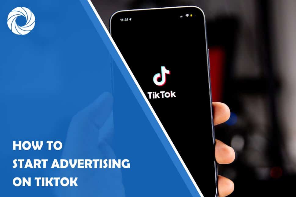 How to Start Advertising on TikTok and Land Your Content on the "For You Page"