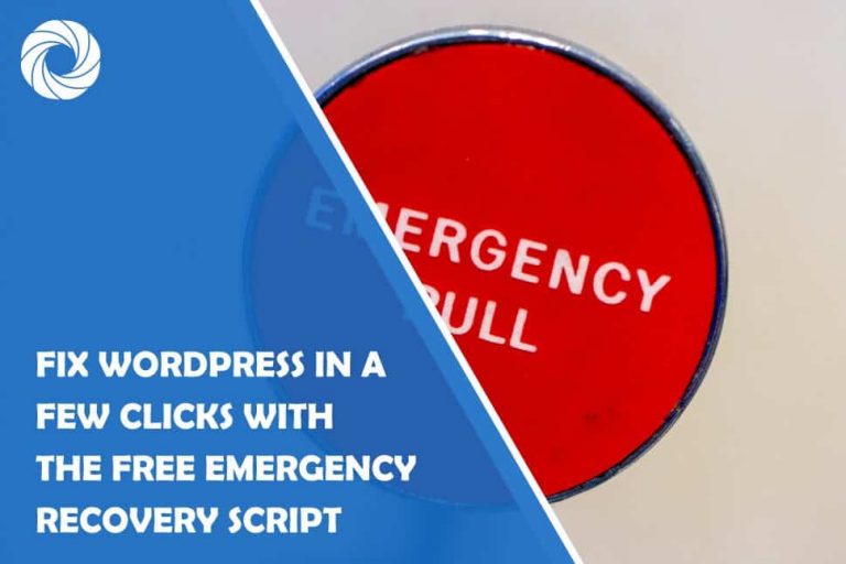 How to Fix WordPress in a Few Clicks With the Free Emergency Recovery Script How to Fix WordPress in a Few Clicks With the Free Emergency Recovery Script