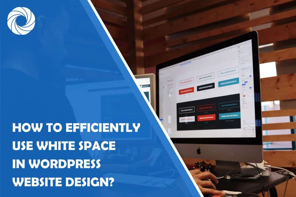 How to Efficiently Use White Space in WordPress Website Design?
