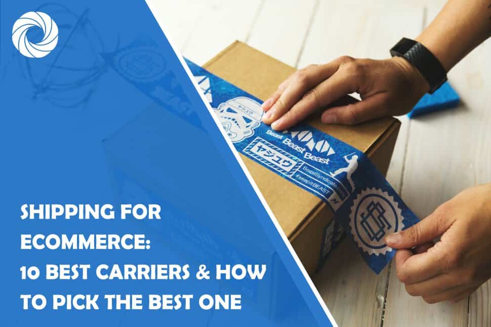 Shipping for eCommerce: 10 Best Carriers & How to Pick the Best One