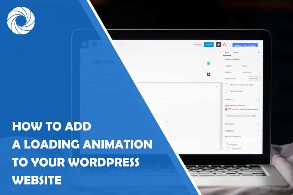 How to Add a Loading Animation to Your WordPress Website: Make Waiting More  Pleasing - Theme Circle