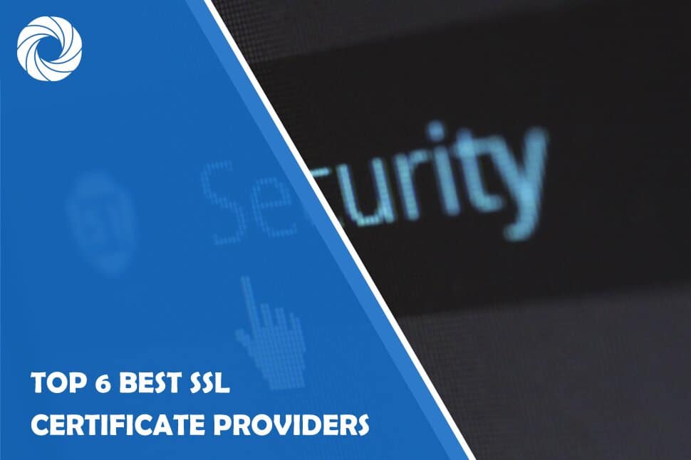 Top 6 Best SSL Certificate Providers