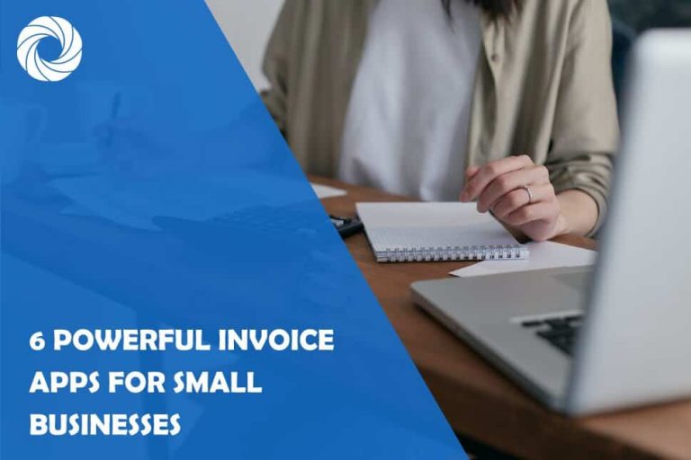 6 Powerful Invoice Apps for Small Businesses 6 Powerful Invoice Apps for Small Businesses