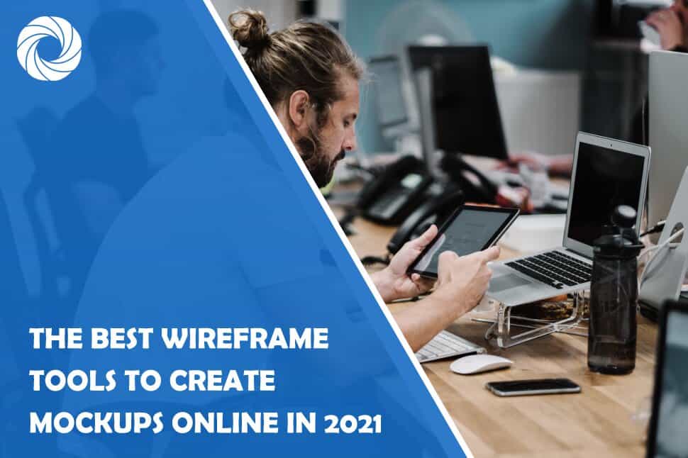 The Best Wireframe Tools to Create Mockups Online in 2021