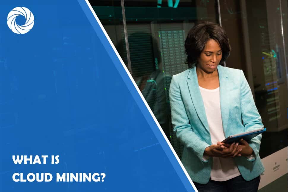 What Is Cloud Mining?