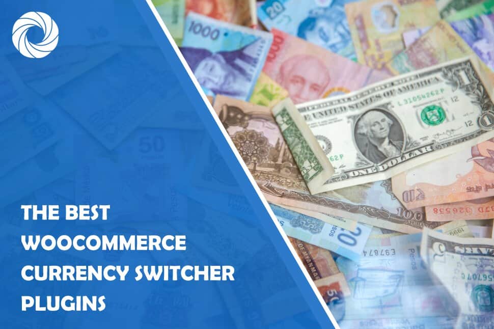 The Best WooCommerce Currency Switcher Plugins