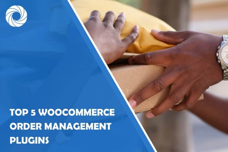 Top 5 WooCommerce Order Management Plugins