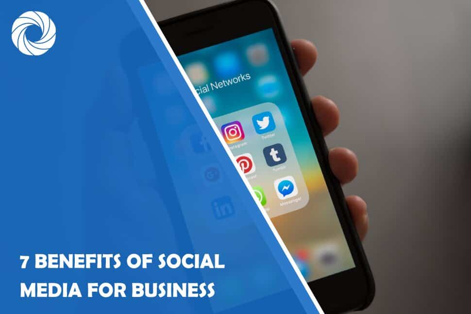 7 Benefits of Social Media for Business