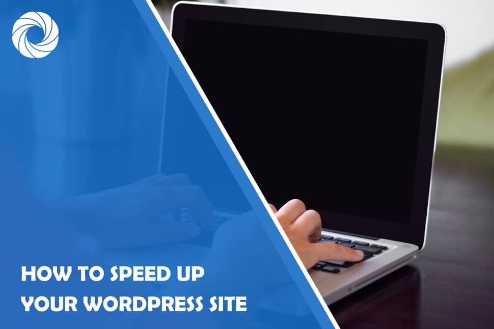 How to Speed Up Your WordPress Site