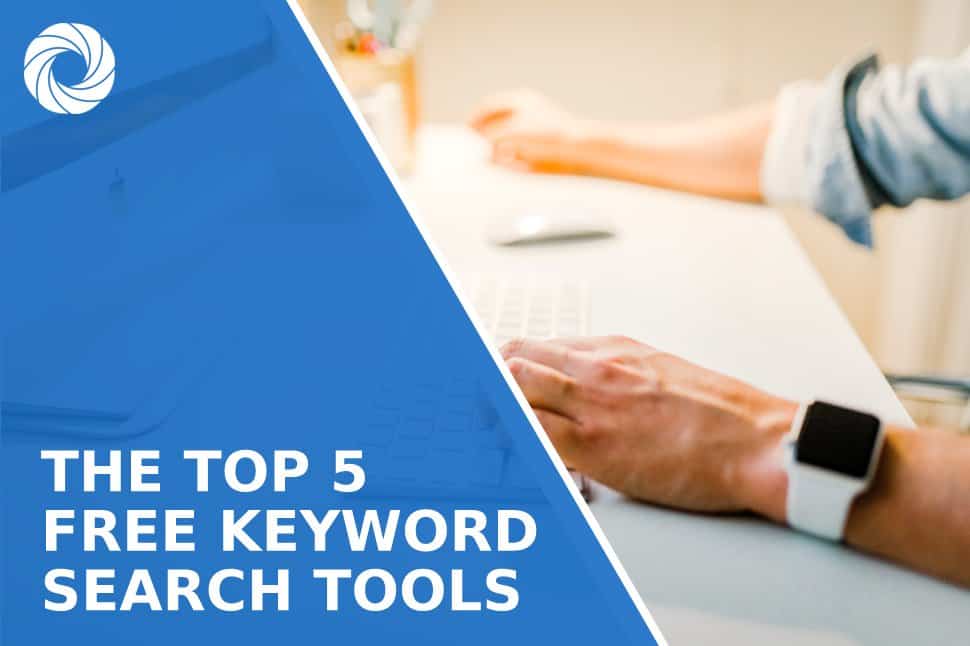 The Top 5 Free Keyword Search Tools