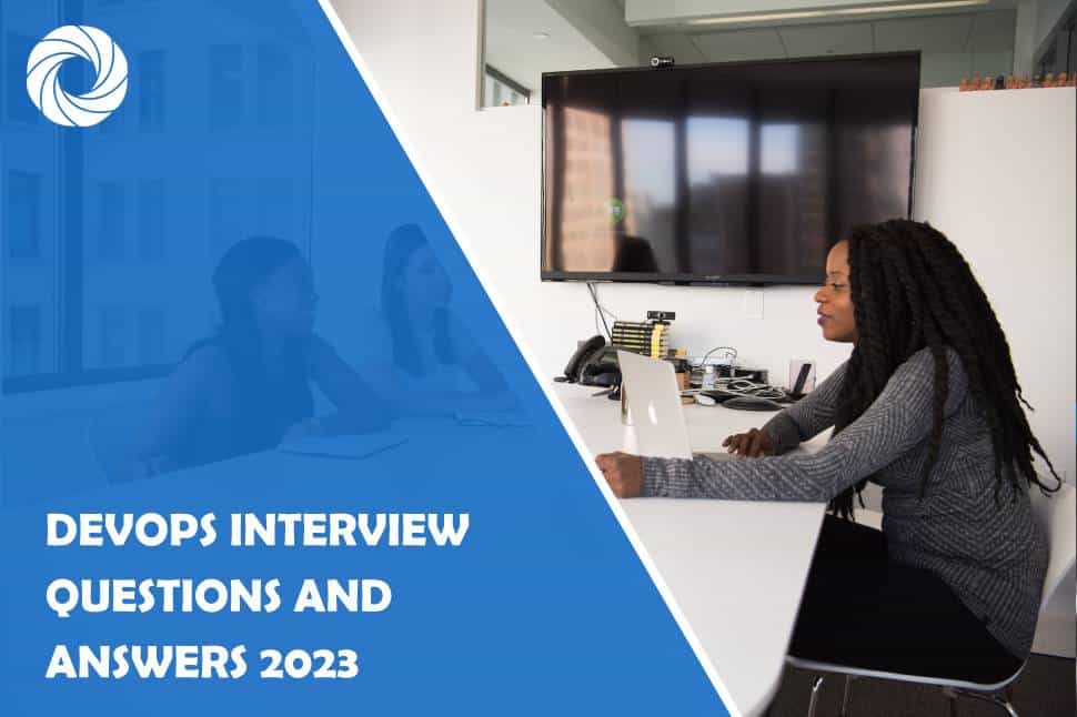 Top Ten DevOps Interview Questions and Answers for 2023