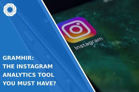 Gramhir: The Instagram Analytics Tool You Must Have?