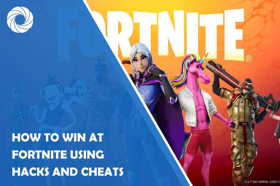 how to win at fortnite using hacks and cheats