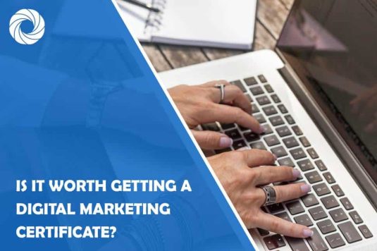 Is It Worth Getting a Digital Maketing Certificate