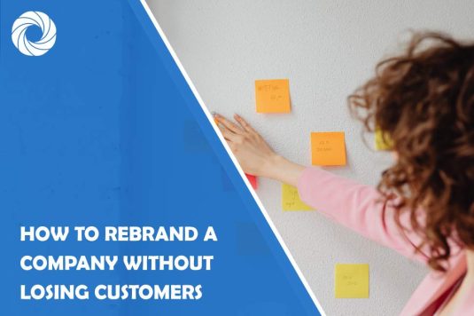 how to rebrand a company without losing customers