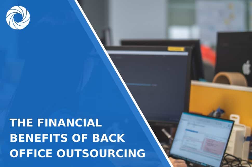 The Financial Benefits of Back Office Outsourcing