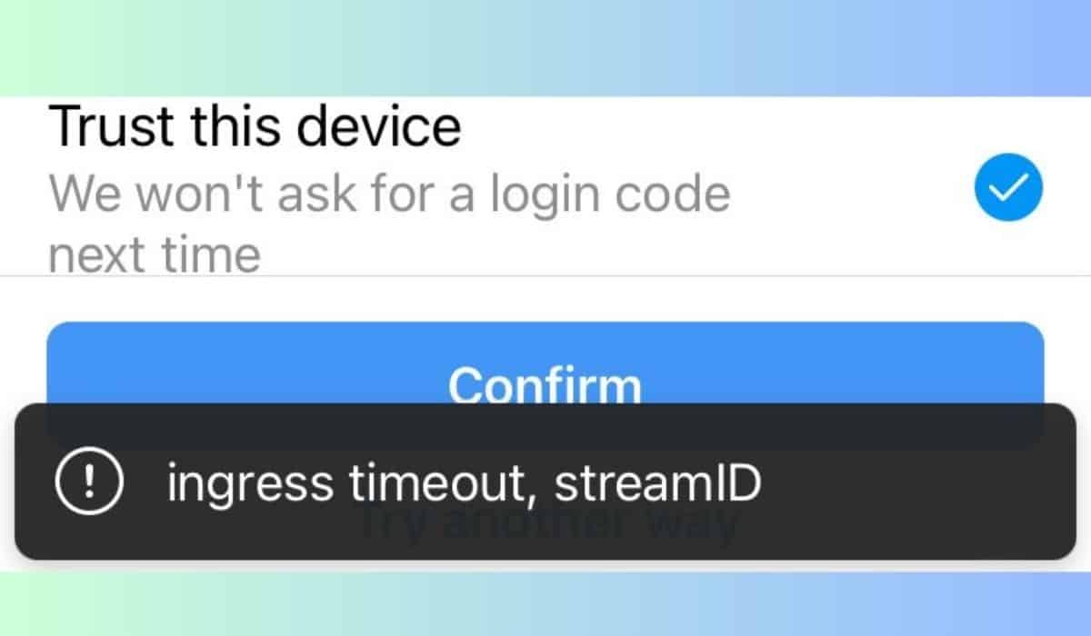 Causes of the 'Ingress Timeout, Stream ID' Error