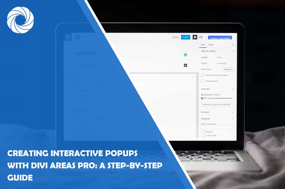 Creating Interactive Popups with Divi Areas Pro: A Step-by-Step Guide