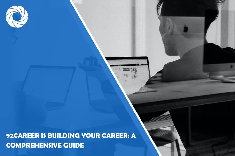 92career Is Building Your Career: A Comprehensive Guide