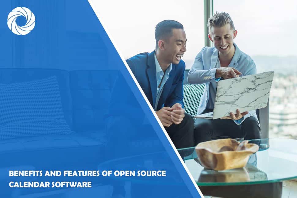 Benefits and Features of Open Source Calendar Software