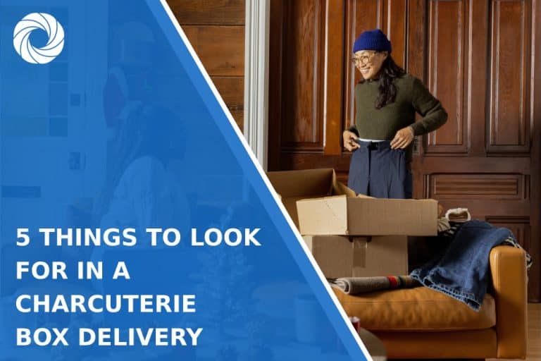 5 Things to Look For in a Charcuterie Box Delivery 5 Things to Look For in a Charcuterie Box Delivery