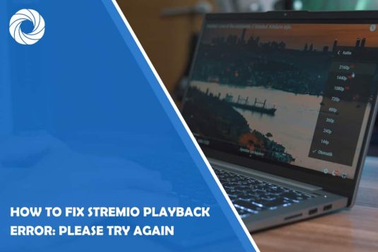How To Fix Stremio Playback Error: Please Try Again