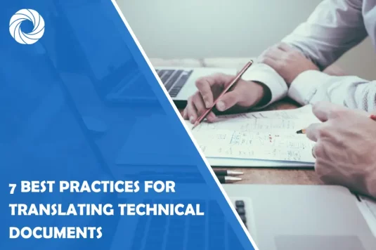 7 Best Practices for Translating Technical Documents