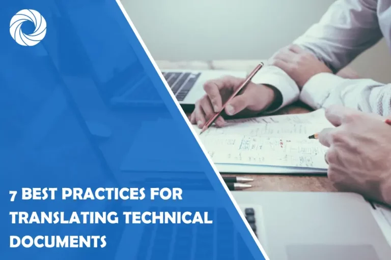 7 Best Practices for Translating Technical Documents 7 Best Practices for Translating Technical Documents